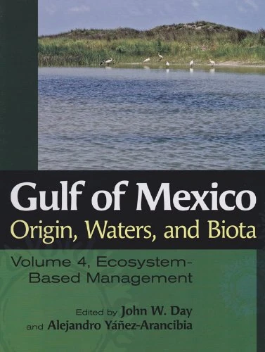 Gulf of Mexico Ecosystem-Based Management - Volume 4 Book
