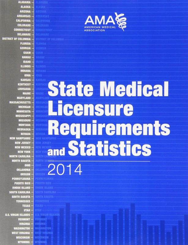 State Medical Licensure Requirements and Statistics 2014 (State Medical Licensure Requirements & Statistics) - Image 1