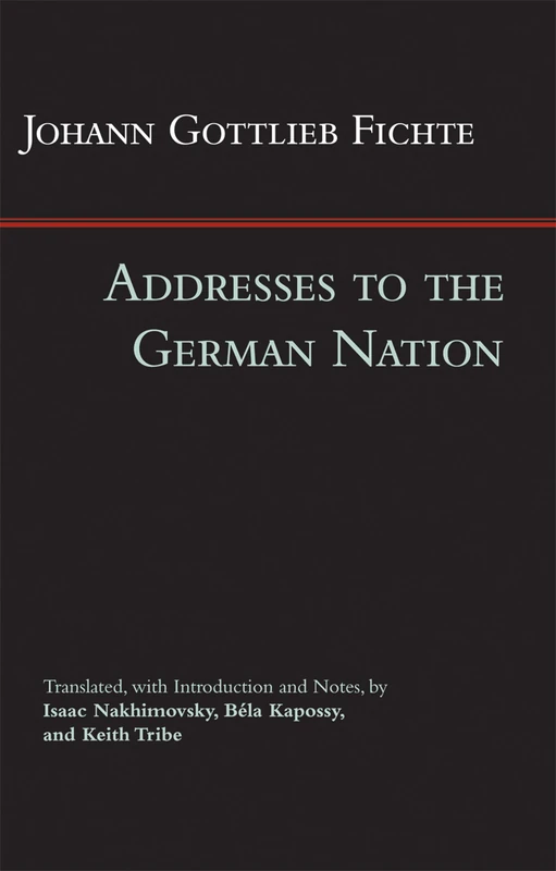 Addresses to the German Nation (Hackett Classics)