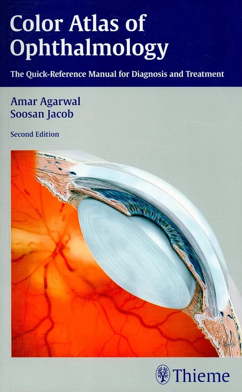 Color Atlas of Ophthalmology: The Quick-Reference Manual for Diagnosis and Treatment
