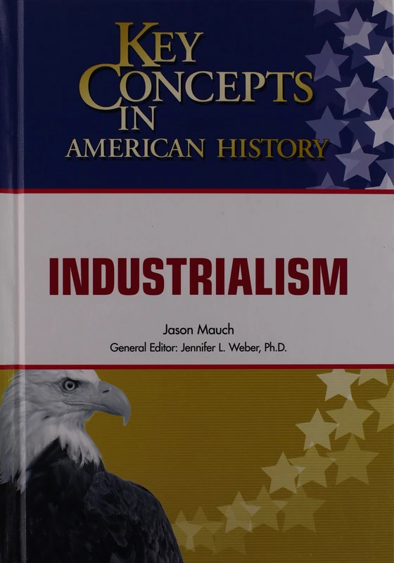 Industrialism (Key Concepts in American History)