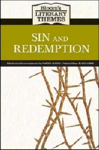 Sin and Redemption (Bloom's Literary Themes)
