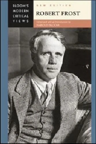 Robert Frost (Bloom's Modern Critical Views) (Bloom's Modern Critical Views (Hardcover))