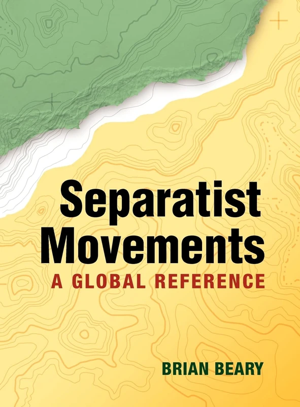 CQ Press Separatist Movements: A Global Reference Book