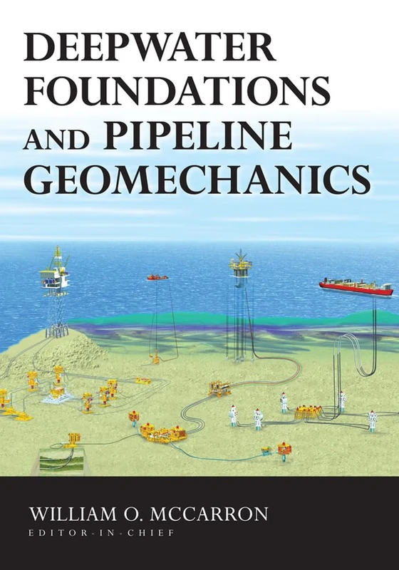 J. Ross Publishing Deepwater Foundations and Pipeline Geomechanics
