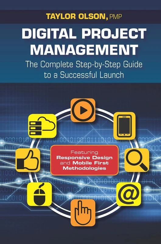 Digital Project Management: The Complete Step-by-Step Guide to a Successful Launch - Image 1