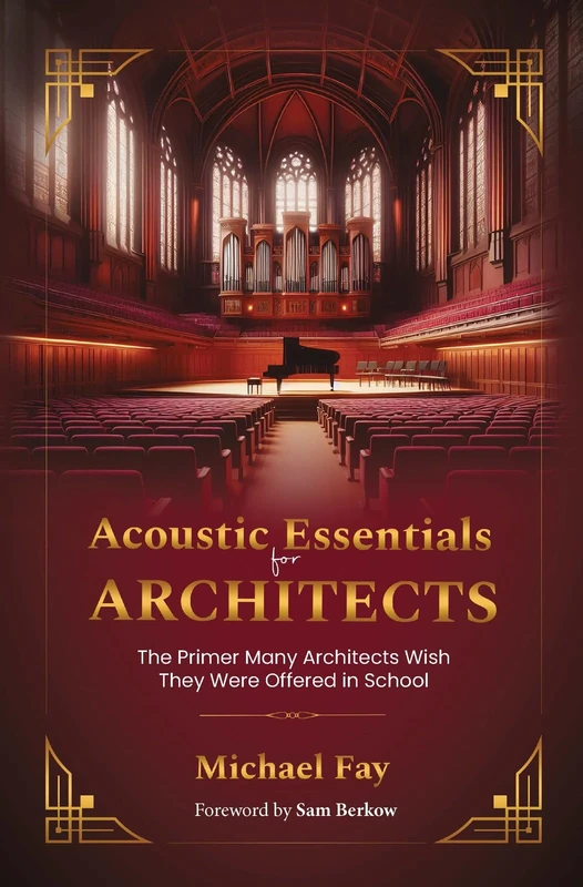 Acoustic Essentials for Architects: The Primer Many Architects Wish They Were Offered in School