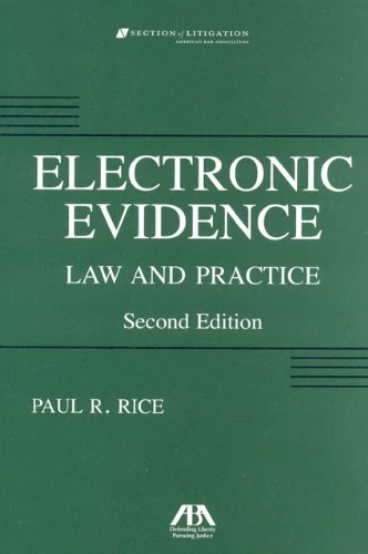 Electronic Evidence: Law and Practice 2 ED