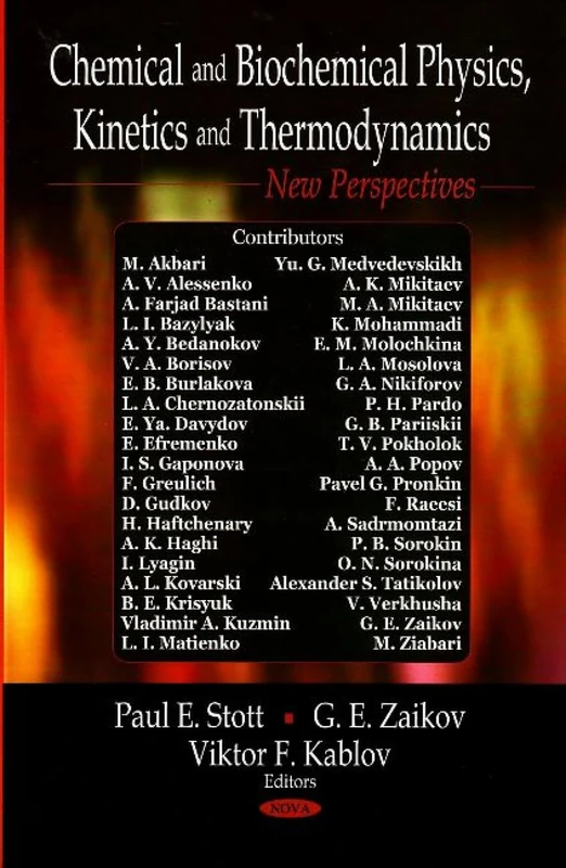 Chemical and Biochemical Physics, Kinetics and Thermodynamics: New Perspectives