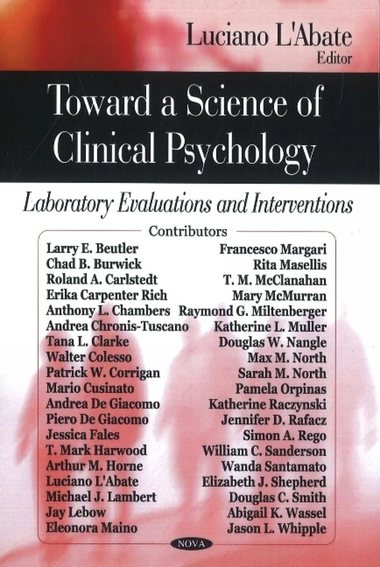 Toward a Science of Clinical Psychology: Laboratory Evaluations and Interventions