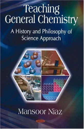 Teaching General Chemistry: A History & Philosophy of Science Approach