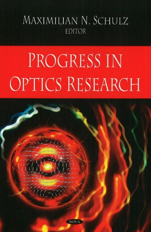 Progress in Optics Research - Nova Science Publishers Inc