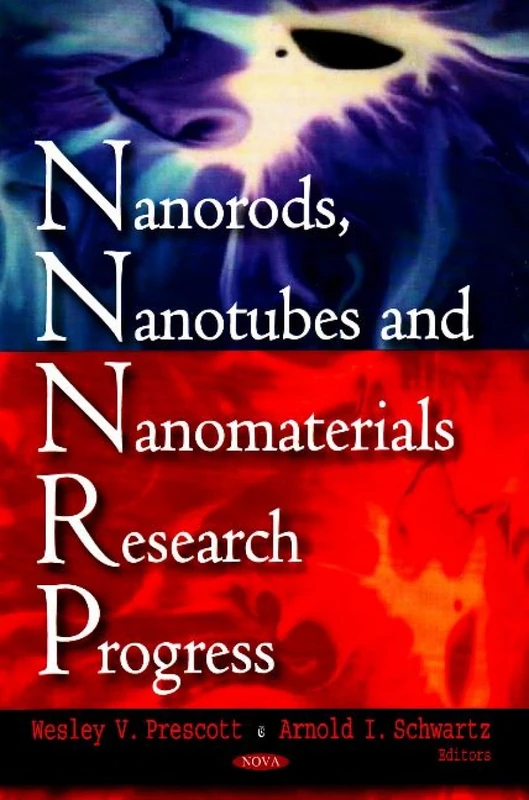 Nanorods, Nanotubes and Nanomaterials Research Progress