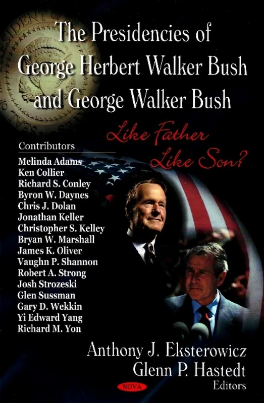 Presidencies of George H.W. Bush and George W. Bush Book