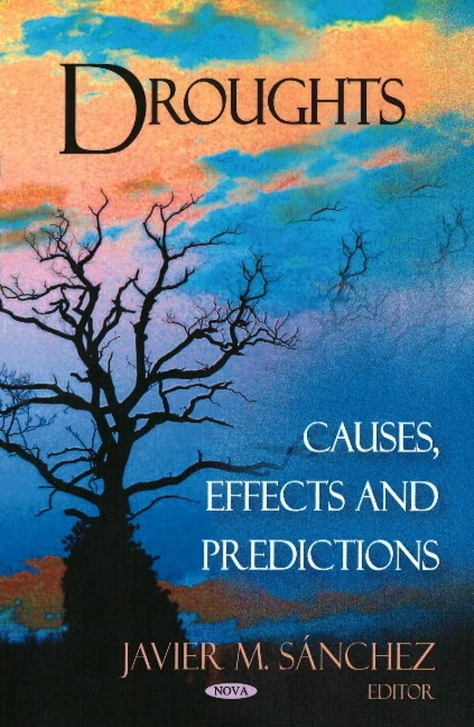 Droughts: Causes, Effects and Predictions - Nova Science Publishers
