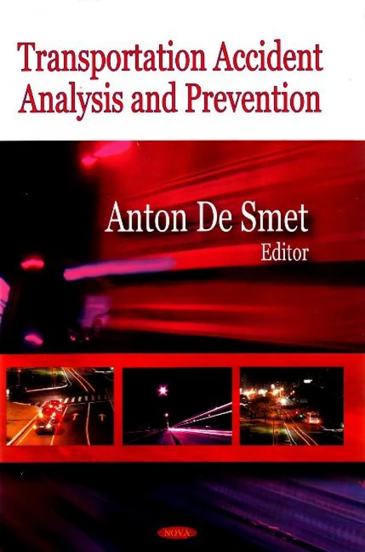 Transportation Accident Analysis and Prevention - Textbook