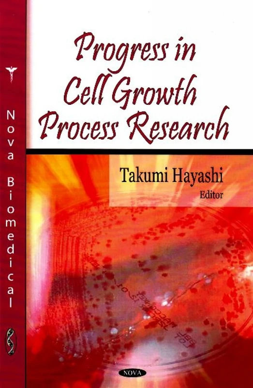 Progress in Cell Growth Process Research - Nova Science Publishers