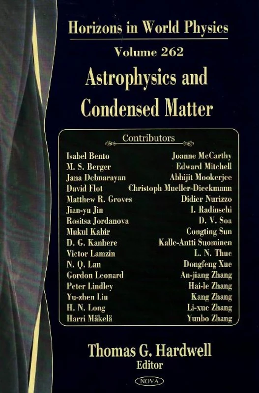 Astrophysics and Condensed Matter: 262 (Horizons in World Physics)