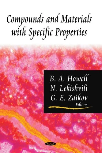 Compounds and Materials with Specific Properties - Chemistry Book