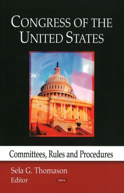 Congress of the US: Committees, Rules and Procedures