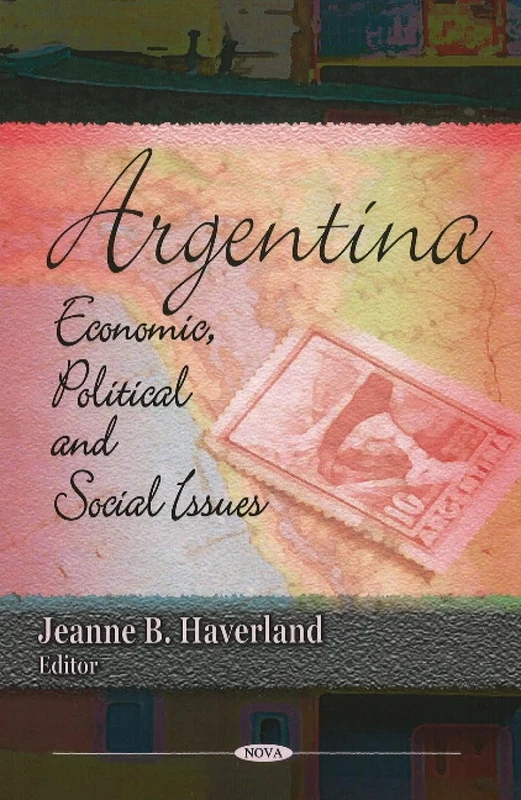 Argentina: Economic, Political and Social Issues - Image 1