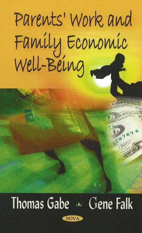 Parents' Work and Family Economic Well-Being