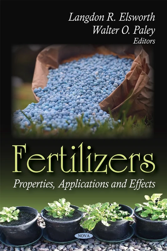 Fertilizers: Properties, Applications and Effects