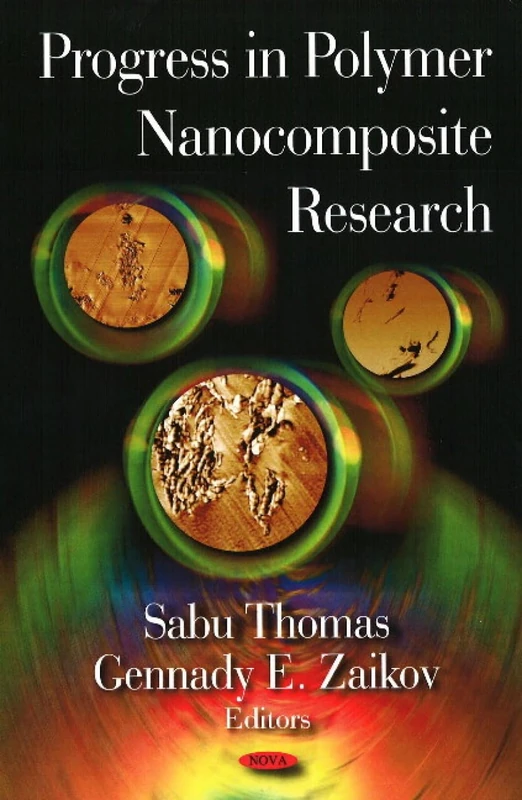 Progress in Polymer Nanocomposite Research - Nova Science