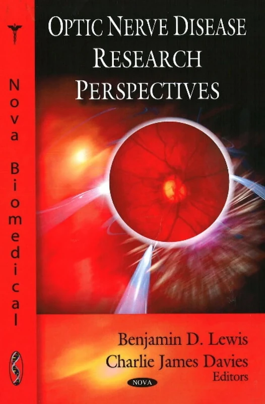 Optic Nerve Disease Research Perspectives (Nova Biomedical)