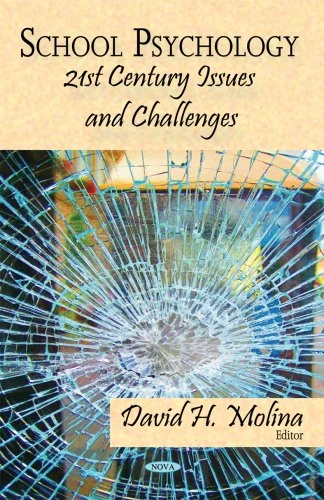 School Psychology: 21st Century Issues and Challenges: 21st Century Issues & Challenges