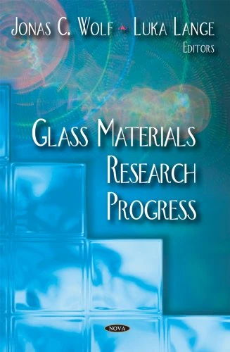 Glass Materials Research Progress