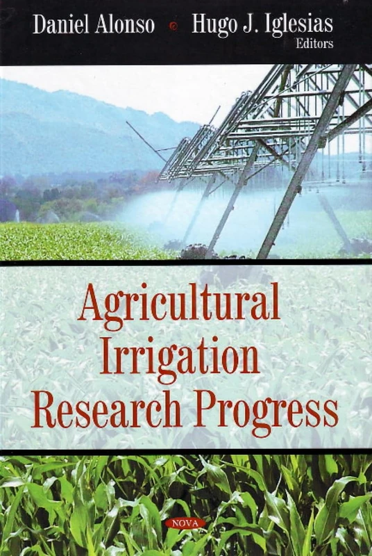 Agricultural Irrigation Research Progress - Nova Science Publishers