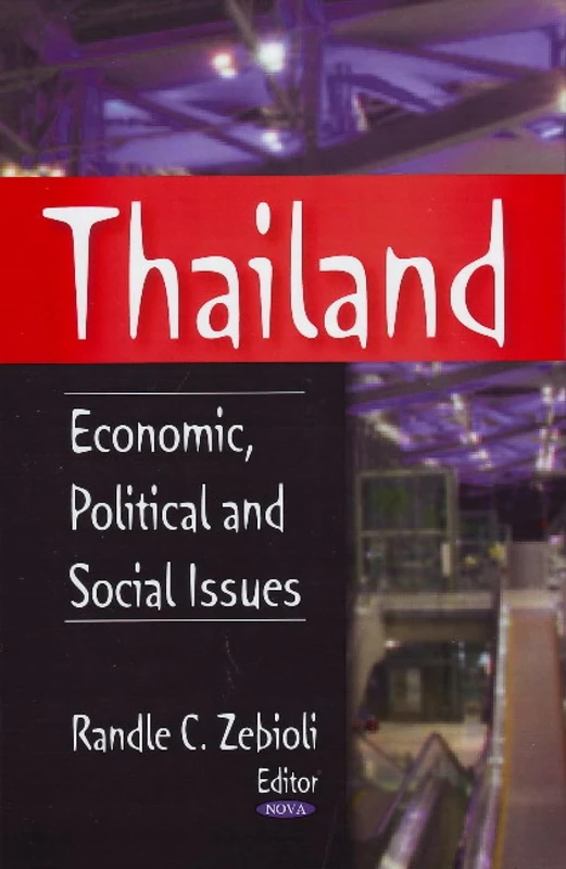 Thailand: Economic, Political and Social Issues