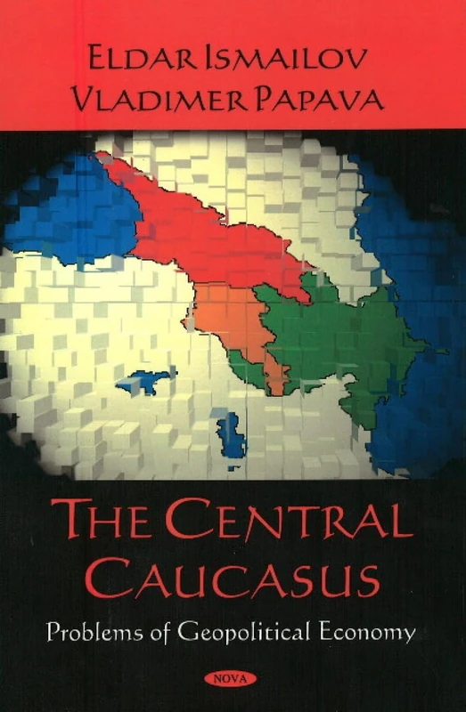 Central Caucasus: Problems of Geopolitical Economy