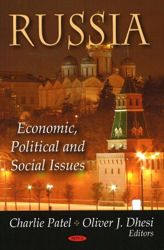 Russia: Economics, Political and Social Issues