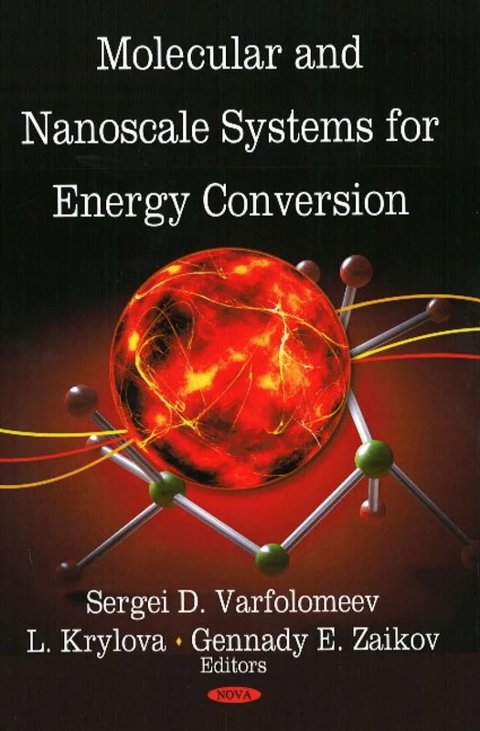 Molecular and Nanoscale Systems for Energy Conversion