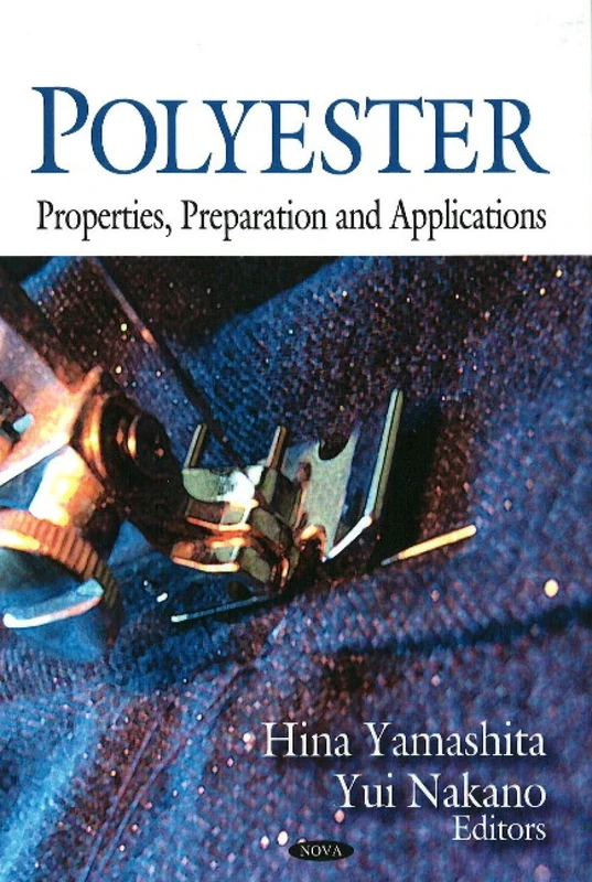 Polyester: Properties, Preparation and Applications
