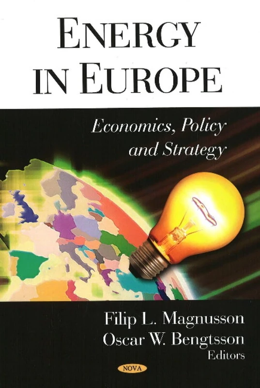 Energy in Europe: Economics, Policy and Strategy - Book