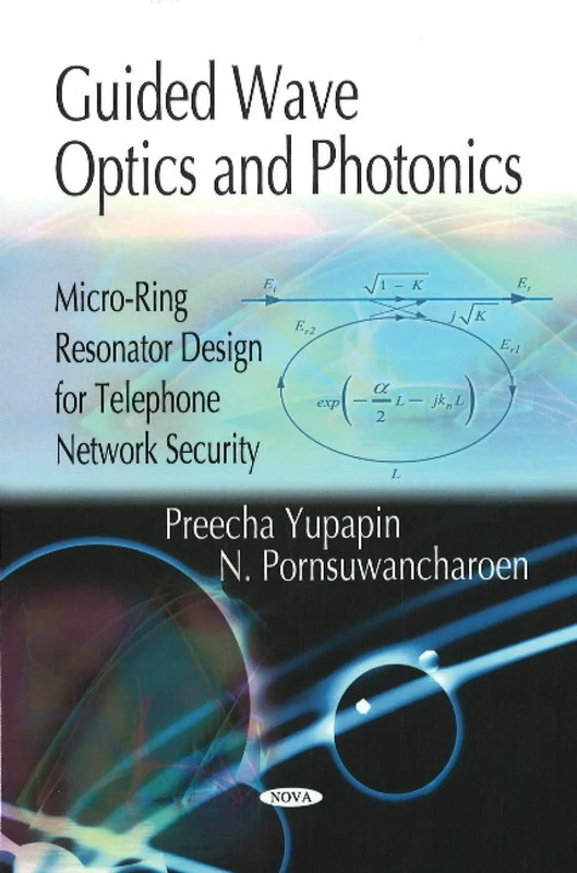 Guided Wave Optics and Photonics: Micro-Ring Resonator Design for Telephone Network Security