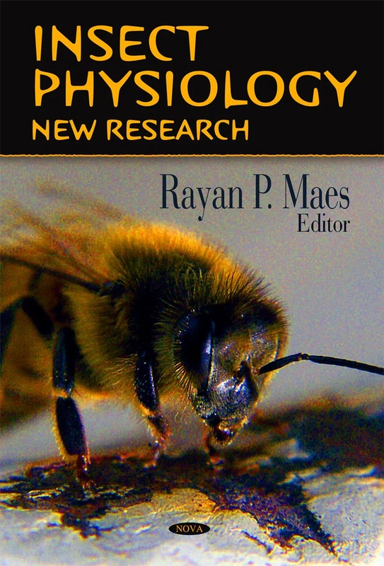 Insect Physiology: New Research: Detection, Characterization, and Roles