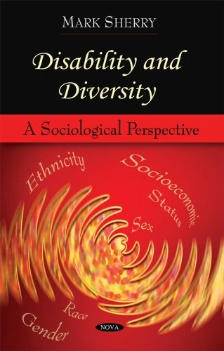 Disability and Diversity: A Sociological Perspective