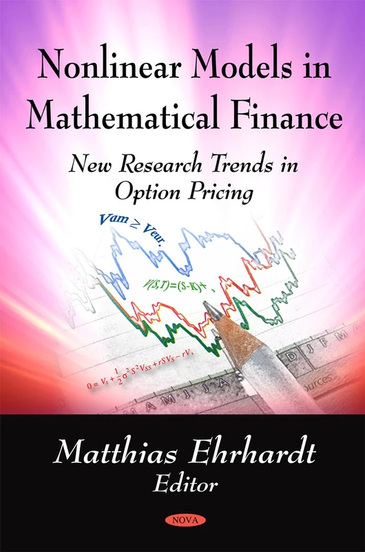 Nonlinear Models in Mathematical Finance: New Research Trends in Option Pricing