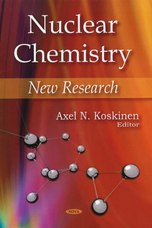 Nuclear Chemistry: New Research - Nova Science Publishers
