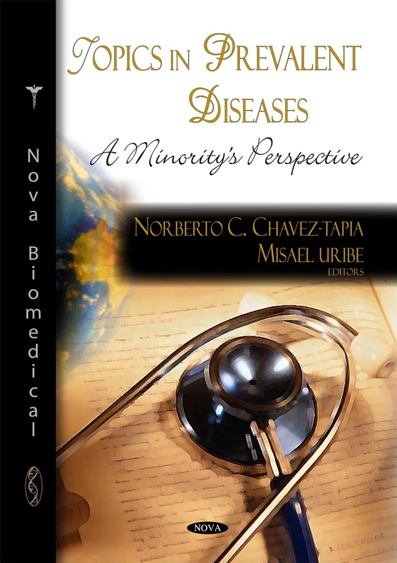Topics in Prevalent Diseases: A Minority's Perspective (Nova Biomedical)