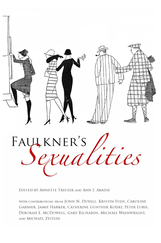 Faulkner's Sexualities: Dana Andrews (Faulkner and Yoknapatawpha Series)