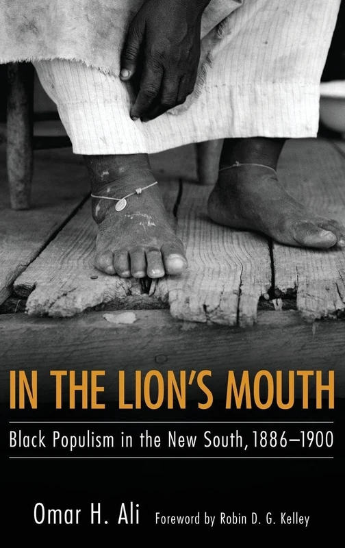 In the Lion's Mouth: Black Populism in the New South, 1886-1900 (Margaret Walker Alexander Series in African American Studies)