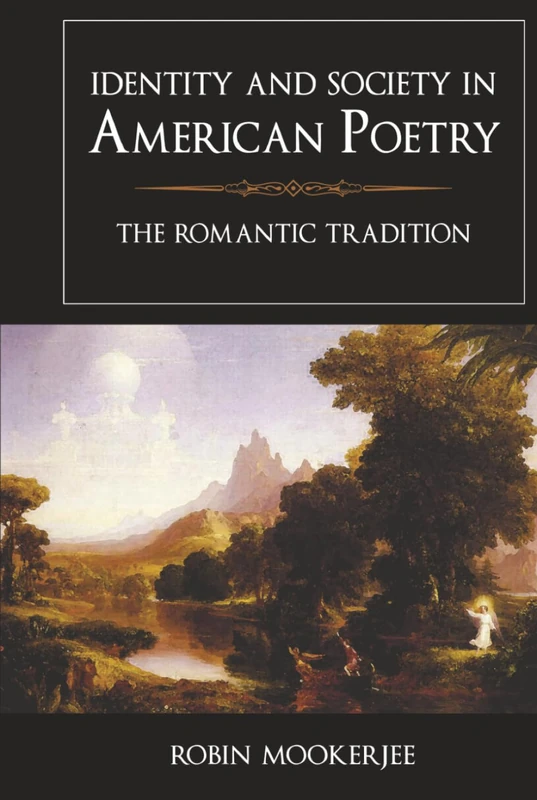 Identity and Society in American Poetry: The Romantic Tradition