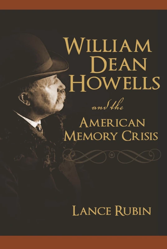 William Dean Howells and the American Memory Crisis - Image 1