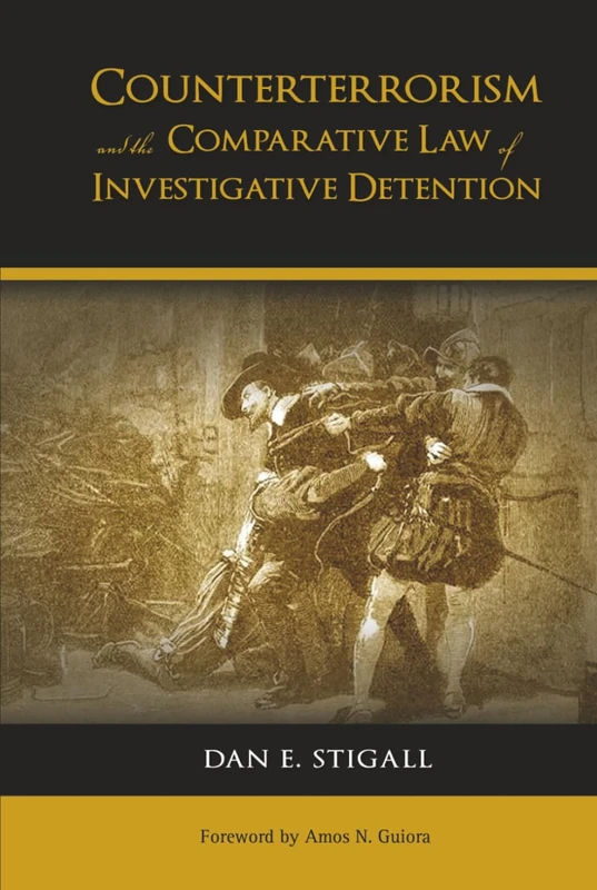 Counterterrorism and the Comparative Law of Investigative Detention