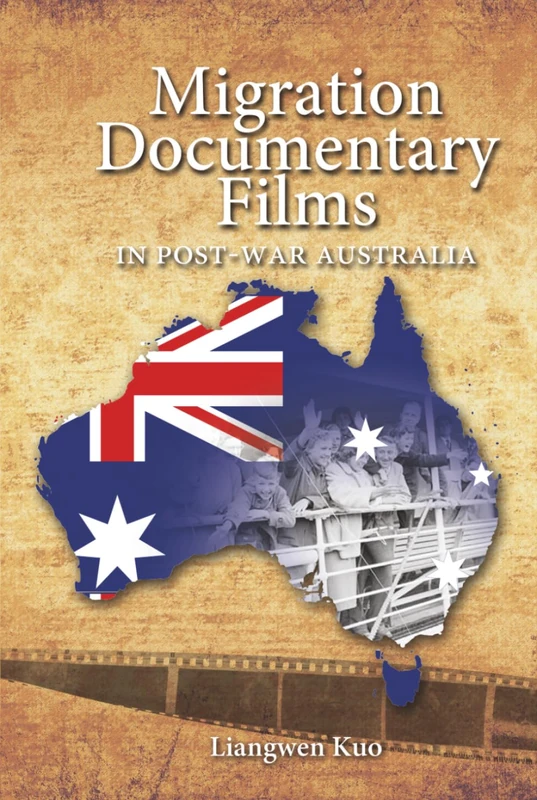 Migration Documentary Films in Post-War Australia